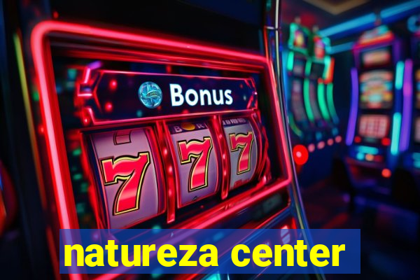 natureza center